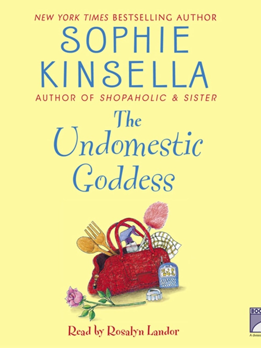 The Undomestic Goddess - Sophie Kinsella
